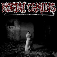 Mortal Chains - Mortal Chains