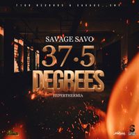 Savage Savo - 37.5 Degrees (Hyperthermia)