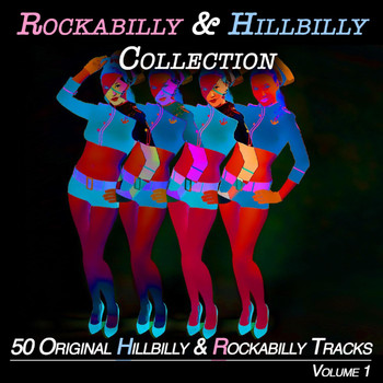 Various Artists - Rockabilly & Hillbilly Collection,vol.1 - 50 Original Hillbilly & Rockabilly Songs