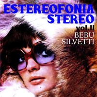Bebu Silvetti - Estereofonia Stereo, Vol. II