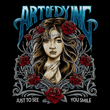 Art Of Dying - Just To See You Smile