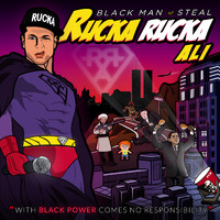 Rucka Rucka Ali - Black Man of Steal (Explicit)
