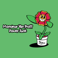 Monsieur Van Pratt - Power Funk