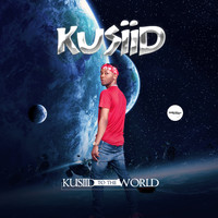 Kusiid - Kusiid to the World