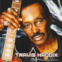Travis Haddix - Old Man in Love
