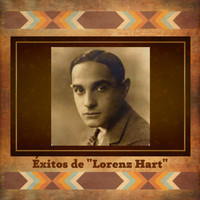 Lorenz Hart - Éxitos de "Lorenz Hart"