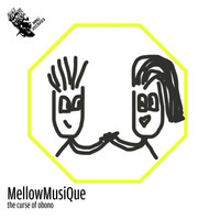MellowMusiQue - The Curse Of Obono
