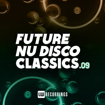 Various Artists - Future Nu Disco Classics, Vol. 09