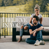 Caleb and Kelsey - I Believe in You
