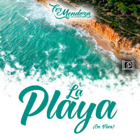 Fer Mendoza y Los de Negro - La Playa