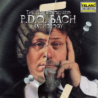 Peter Schickele - The Ill-Conceived P.D.Q. Bach Anthology