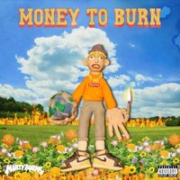 Minty Burns - Money to Burn (Explicit)