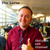 The Lares - Stricken and Stunned