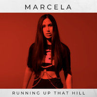 Marcela - Running up That Hill