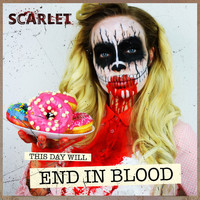 Scarlet - End in Blood (Explicit)