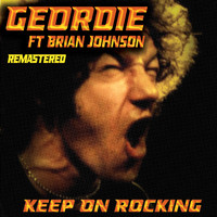 Geordie - Keep on Rocking (2022 Remastered)