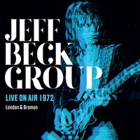 The Jeff Beck Group - Live On Air 1972