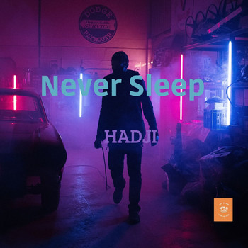 Hadji - Never Sleep