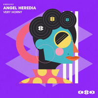 Angel Heredia - VERY HORNY (Radio Mix)