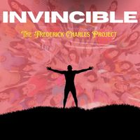 The Frederick Charles Project - Invincible