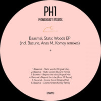 Baasmal - Static Woods EP (incl. Bucurie, Anas M. , Komey remixes)