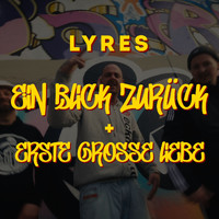 Lyres - Ein Blick zurück & Erste große Liebe (Explicit)