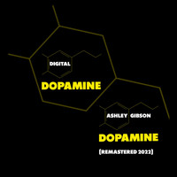Ashley Gibson - Dopamine (Remastered 2022)