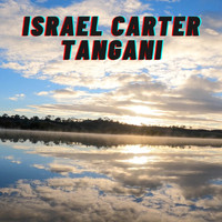 Israel Carter - Tangani