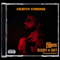 Cristo Corona - Ready or Not (Spanish Remix)