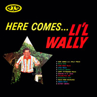 Lil' Wally - Here Comes