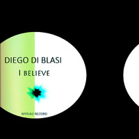 Diego Di Blasi - I Believe