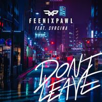 Feenixpawl - Don't Leave (feat. SVRCINA)