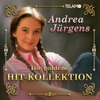 Andrea Jürgens - Die goldene Hit-Kollektion