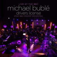 Michael Bublé - Drivers License (feat. BBC Concert Orchestra) (Live at the BBC)