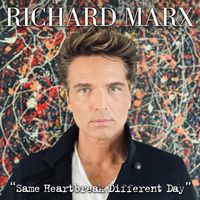 Richard Marx - Same Heartbreak Different Day