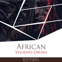 May Padma - African Voodoo Drums