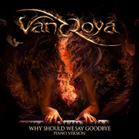 Vandroya - Why Should We Say Goodbye (Piano Version)