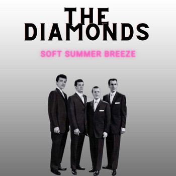 The Diamonds - Soft Summer Breeze - The Diamonds