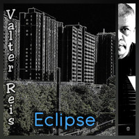 Valter Reis - Eclipse