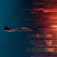 Vandarth - Delusions from the Mothership