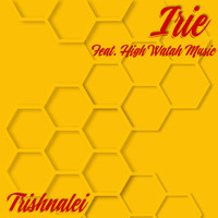 Trishnalei - Irie (feat. High Watah Music)