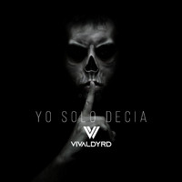 Vivaldy Rd - Yo Solo Decia (Explicit)
