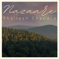 Shailesh Chandra - Nazaare