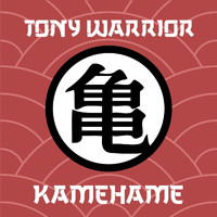 Tony Warrior - Kamehame