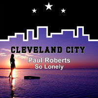 Paul Roberts - So Lonely