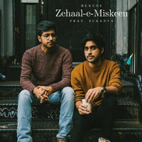 Burudu - Zehaal-E-Miskeen (feat. Sukanya)