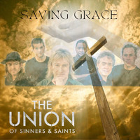 The Union of Sinners and Saints - Saving Grace