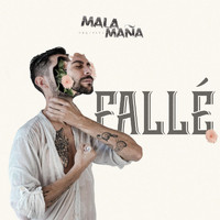 Mala Maña Orquesta - Fallé