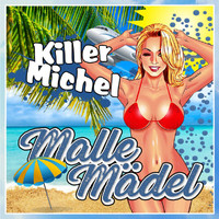 Killermichel - Malle Mädel