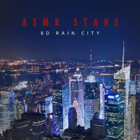 ASMR Stars - 8D Rain City